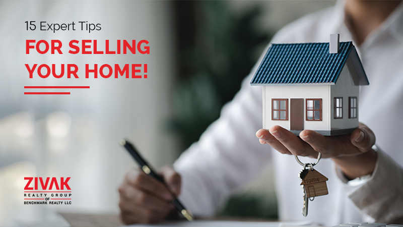 15 Expert Tips for Selling Your Home!
