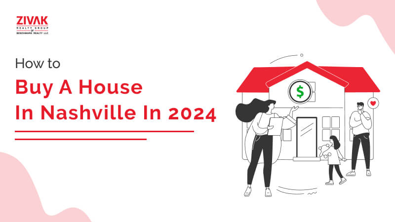 How to Buying a House in Nashville in 2024